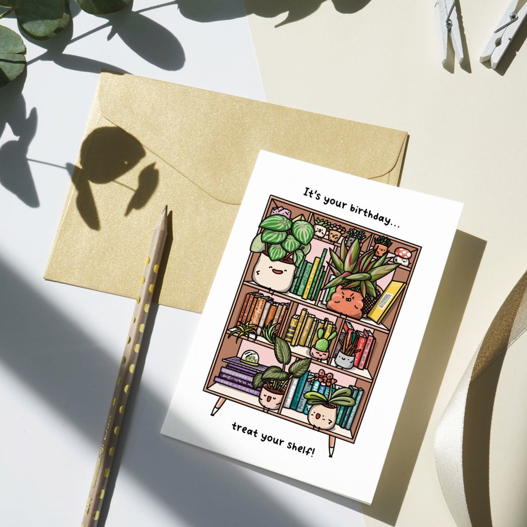 It's Your Birthday, Treat your Shelf | Greeting Card