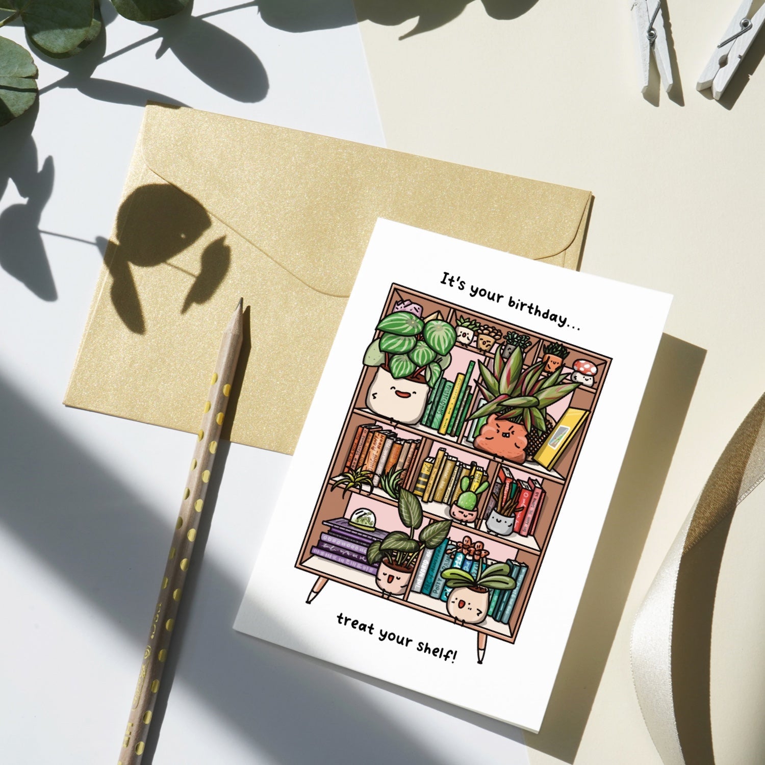 It's Your Birthday, Treat your Shelf | Greeting Card