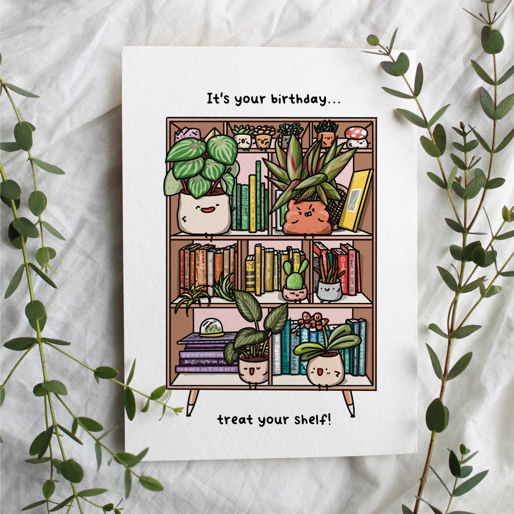 It's Your Birthday, Treat your Shelf | Greeting Card