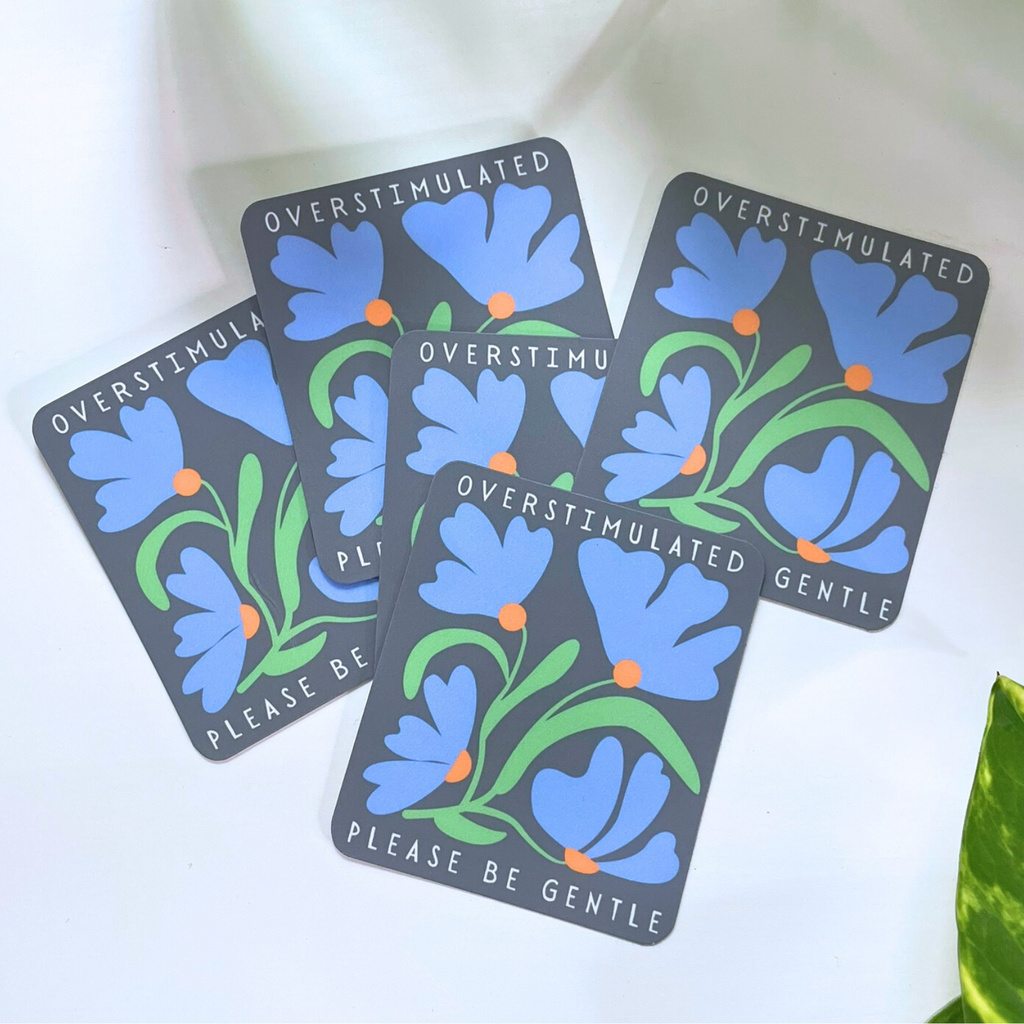 Overstimulated Please Be Gentle | Sticker